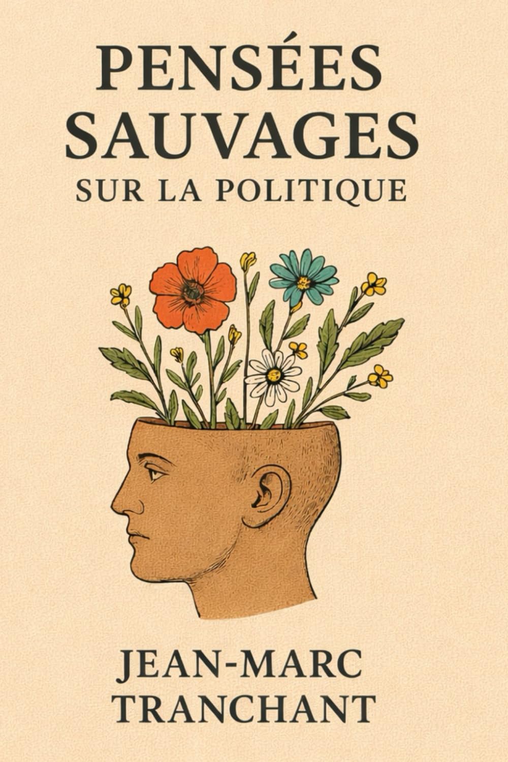 pensées sauvages sur la politique