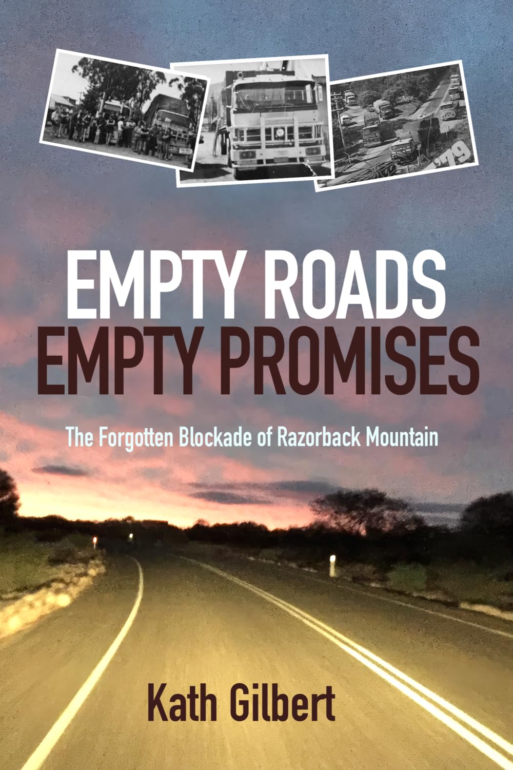 Empty Roads Empty Promises: The Forgotten Blockade of Razorback Mountain