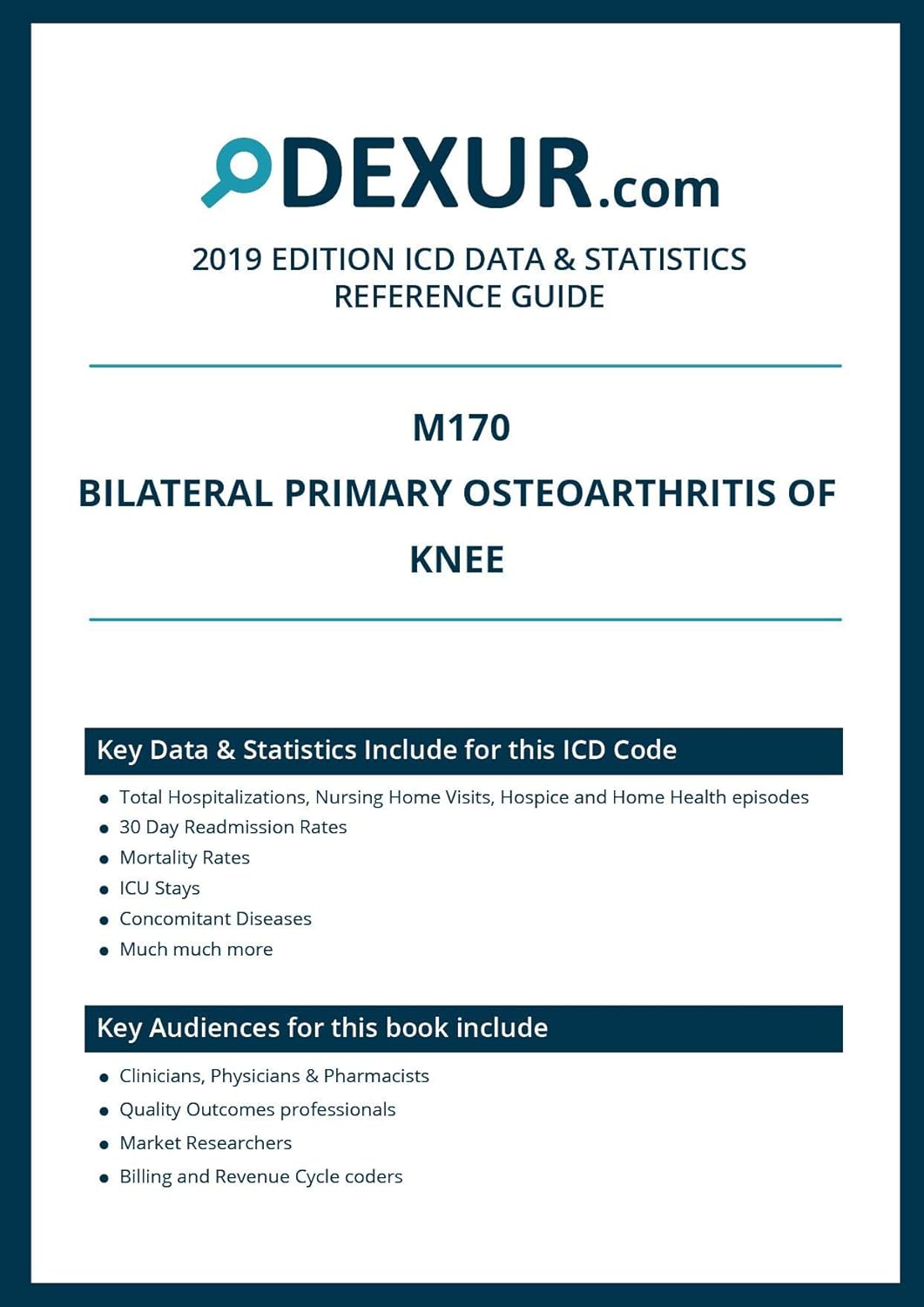 ICD 10 M170 Bilateral primary osteoarthritis of knee Dexur Data & Statistics