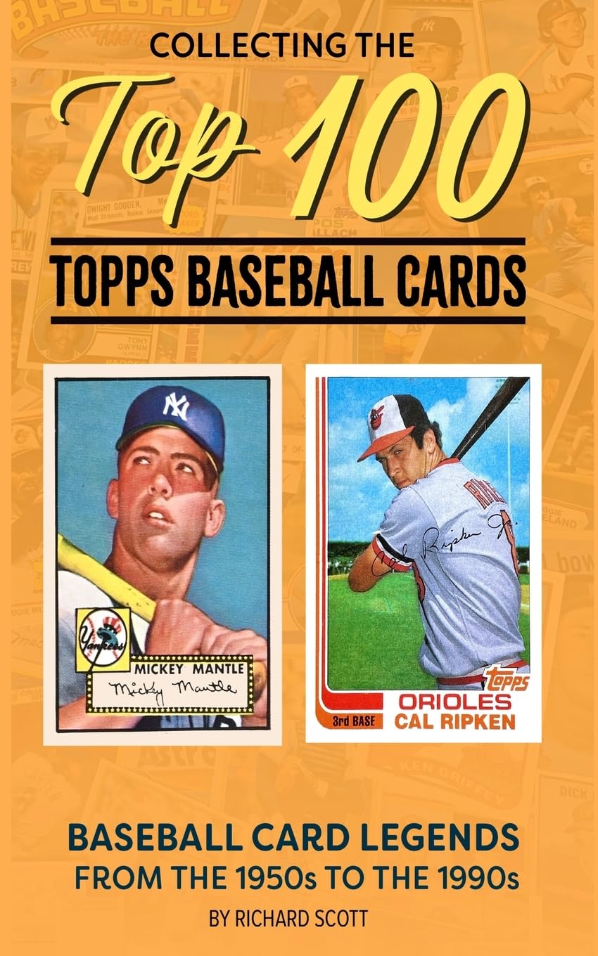 Collecting The Top 100 Baseball Cards: Legends from the 1950s to the 1990s: Scott, Richard: 9798210758576: Books - Amazon.ca Collecting The Top 100 Baseball Cards: Legends from the 1950s to the 1990s: Scott, Richard: 9798210758576: Books - Amazon.ca