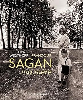 Françoise Sagan, ma mère (Photographie)