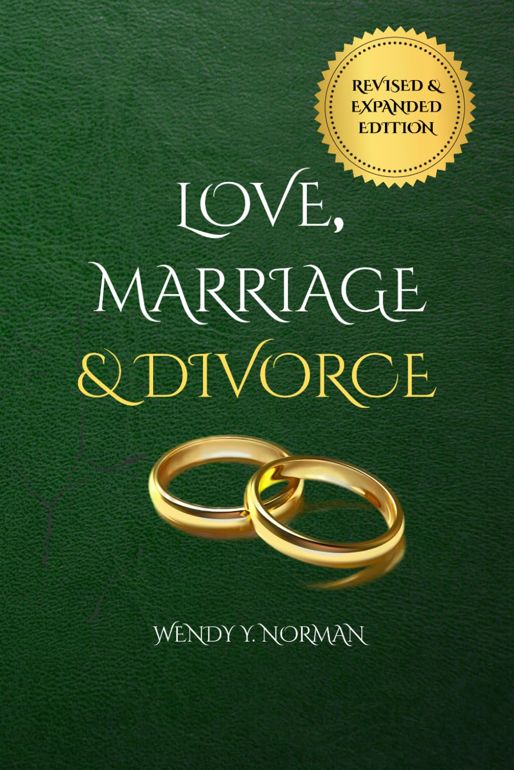 Love,Marriage & Divorce , Revised Edition: A Journey of Faith, Healing Redemption