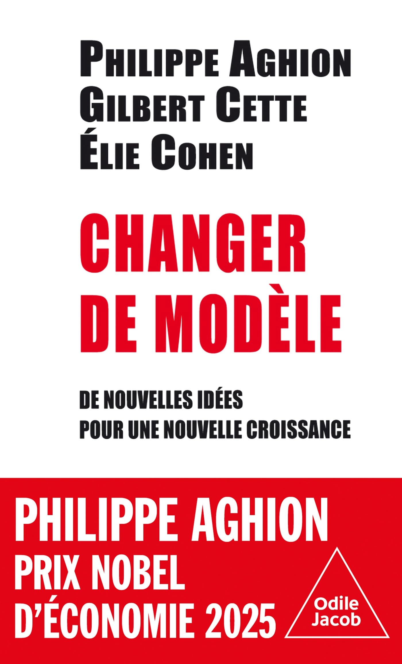 Changer de modèle: De nouvelles idées pour une nouvelle croissance (OJ.POCHE SC.HU.)
