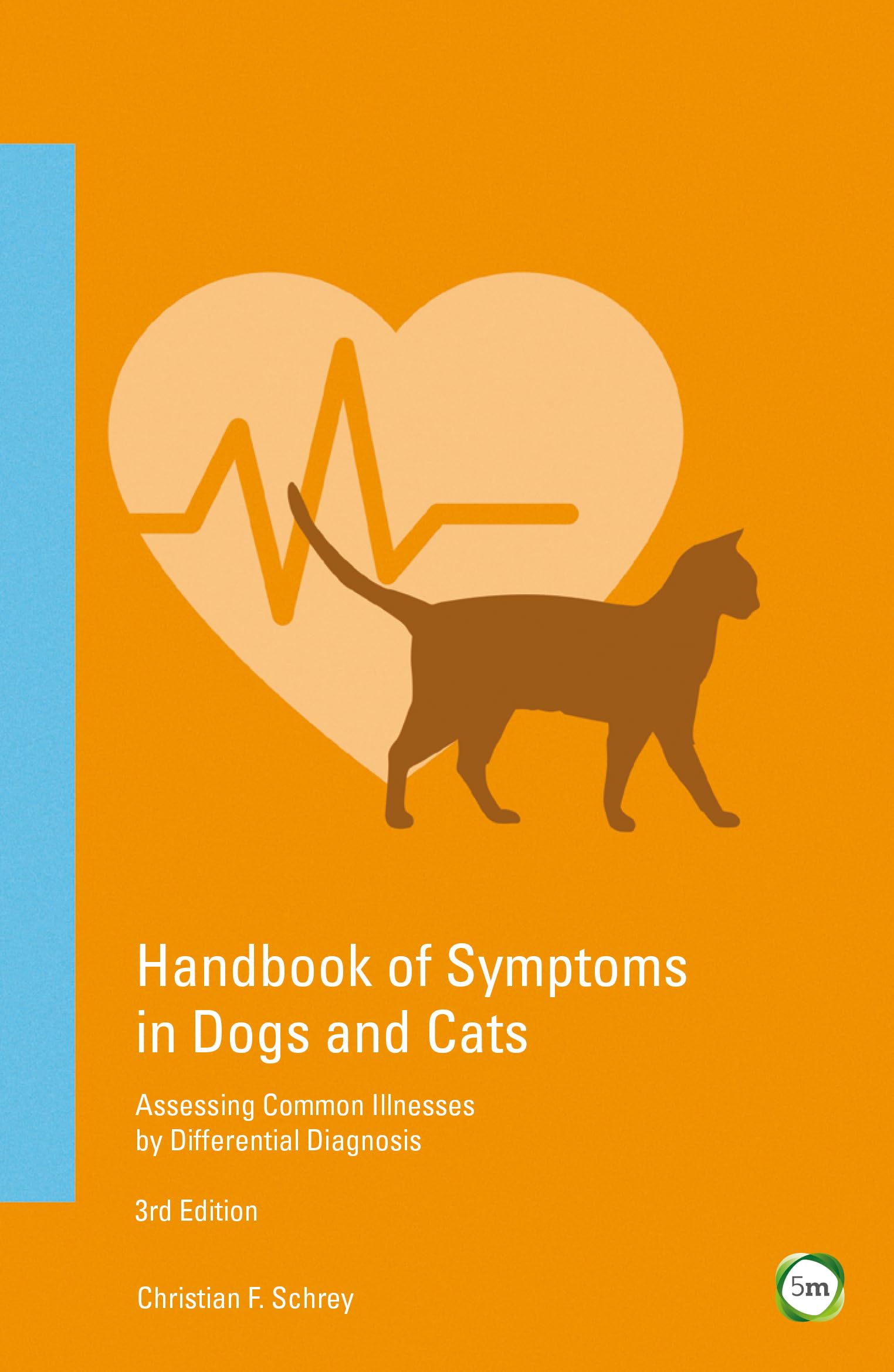 Handbook of Symptoms in Dogs and Cats by Christian Schrey - 9781910455722