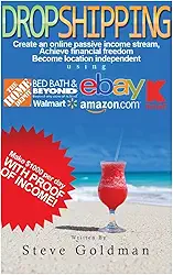 Dropshipping: Six Figure Dropshipping Blueprint: How to Make $1000 per Day Selling on eBay Without Inventory