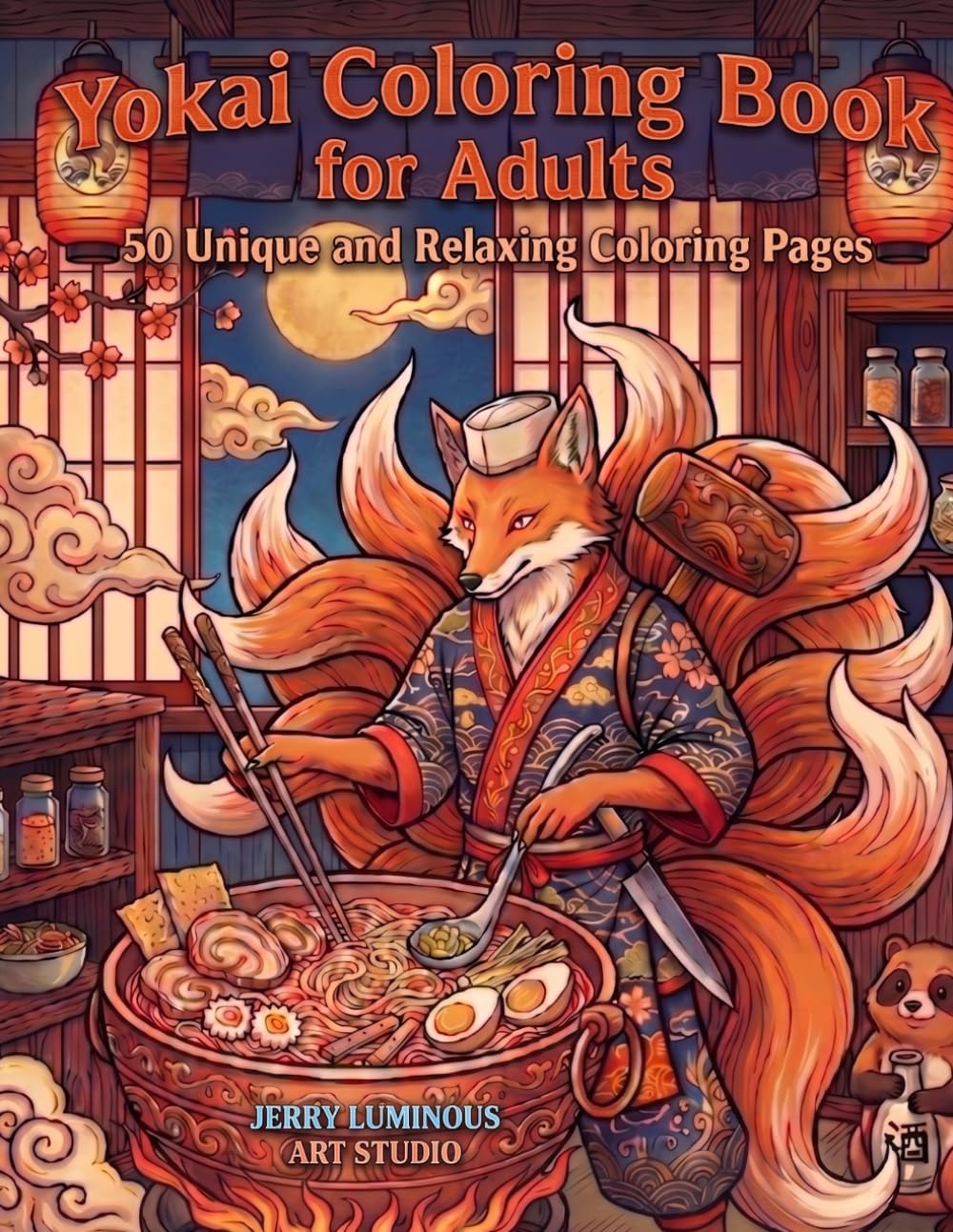 Yokai Coloring Book for Adults: 50 Unique and Relaxing Coloring Pages
