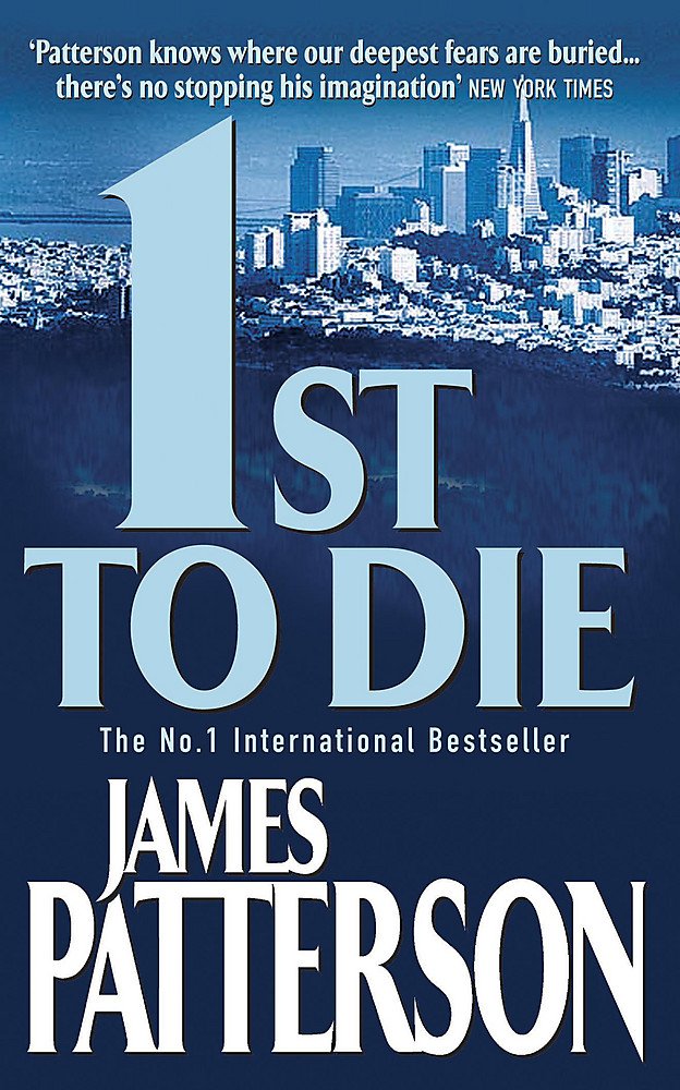1st To Die James Patterson 9780747266907 Amazon Books 1st-to-die-james-patterson-9780747266907-amazon-books