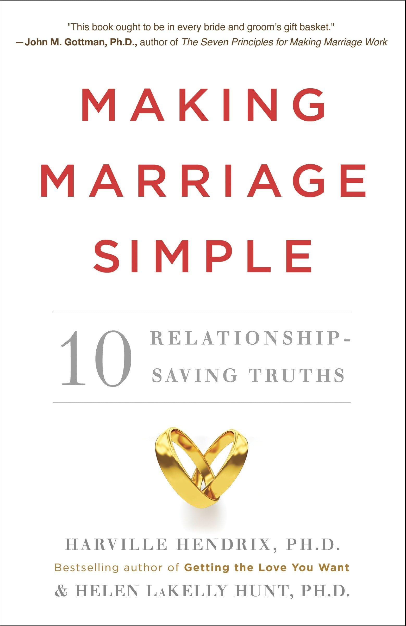 Making Marriage Simple: Ten Relationship-Saving Truths Paperback – April 1, 2014