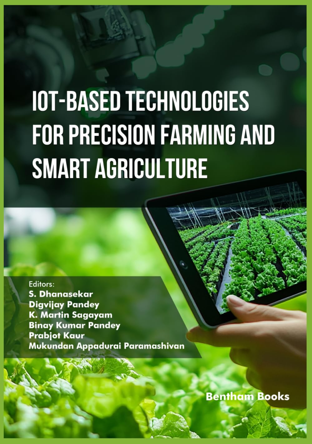 IoT-Based Technologies for Precision Farming and Smart Agriculture