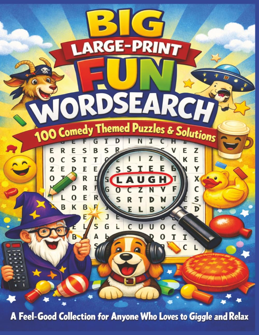 BIG LARGE-PRINT FUN WORDSEARCH 100 Comedy Themed Puzzles & Solutions: A Feel Good Collection for Anyone Who Loves to Giggle and Relax (Terry's Happy Fun Puzzlers)