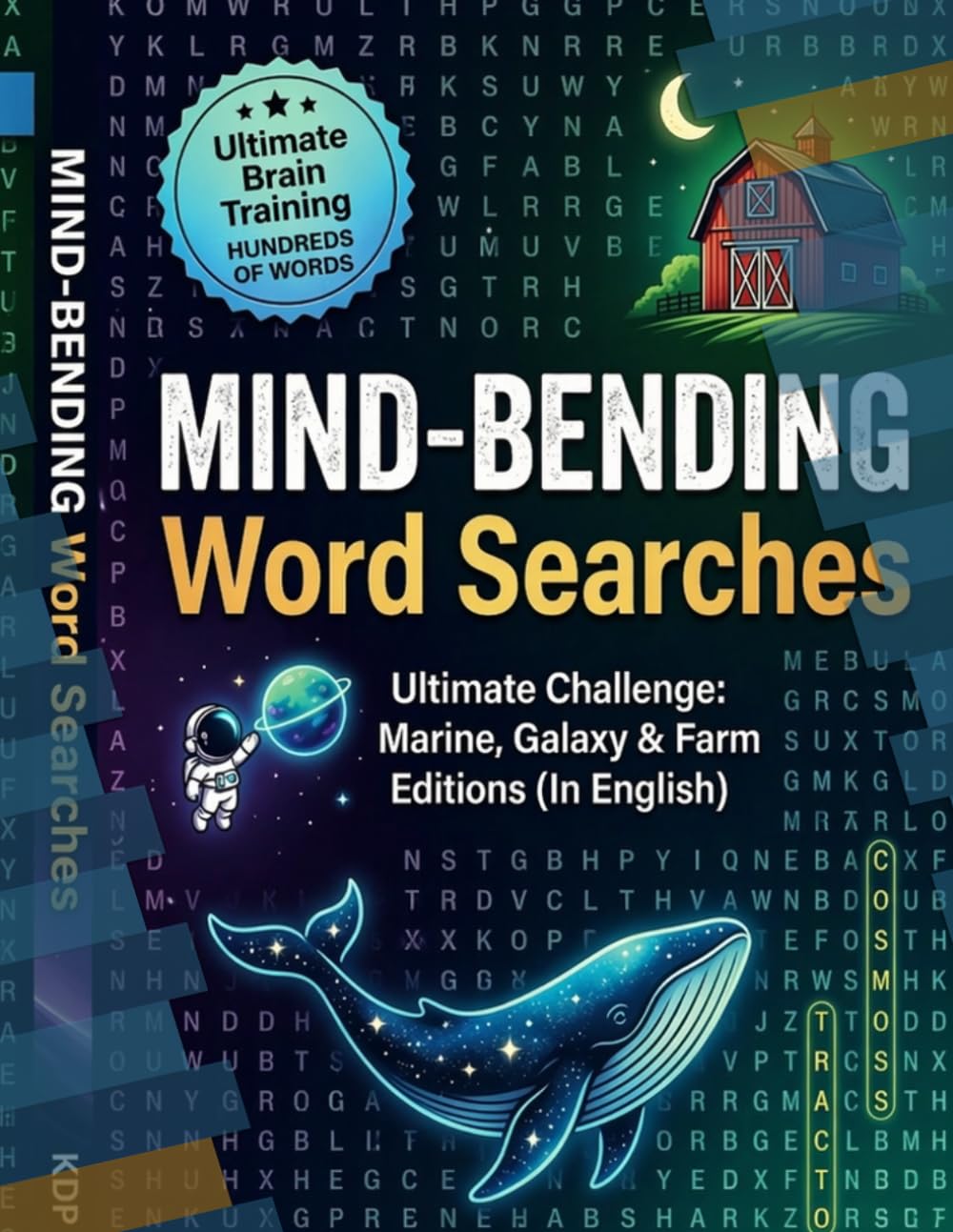 MIND- BENDING WORD SEARCHES: Ultimate Challenge: Marine, Galaxy & Farm Editions (In English)