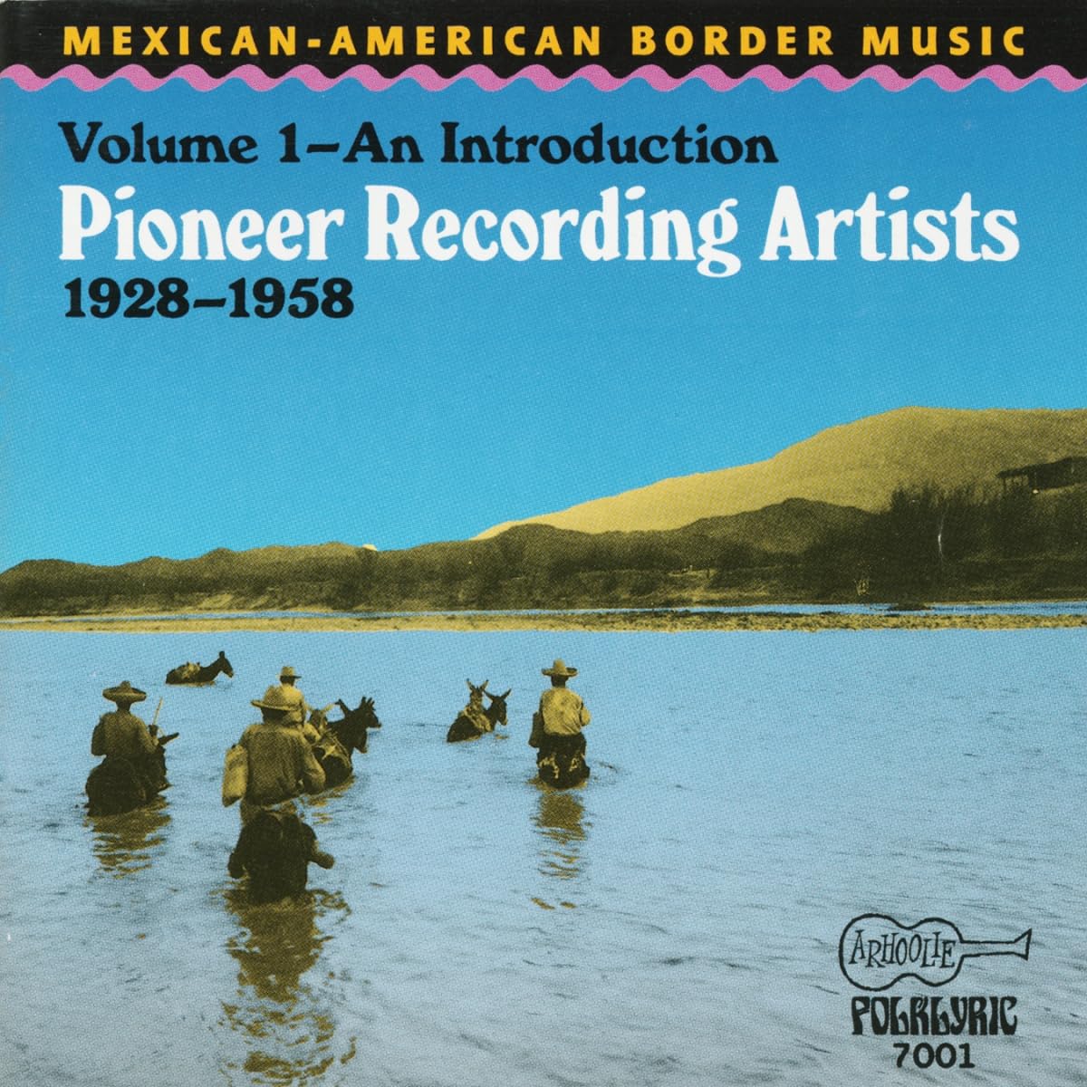 Mexican-American Border Music, Vol.1