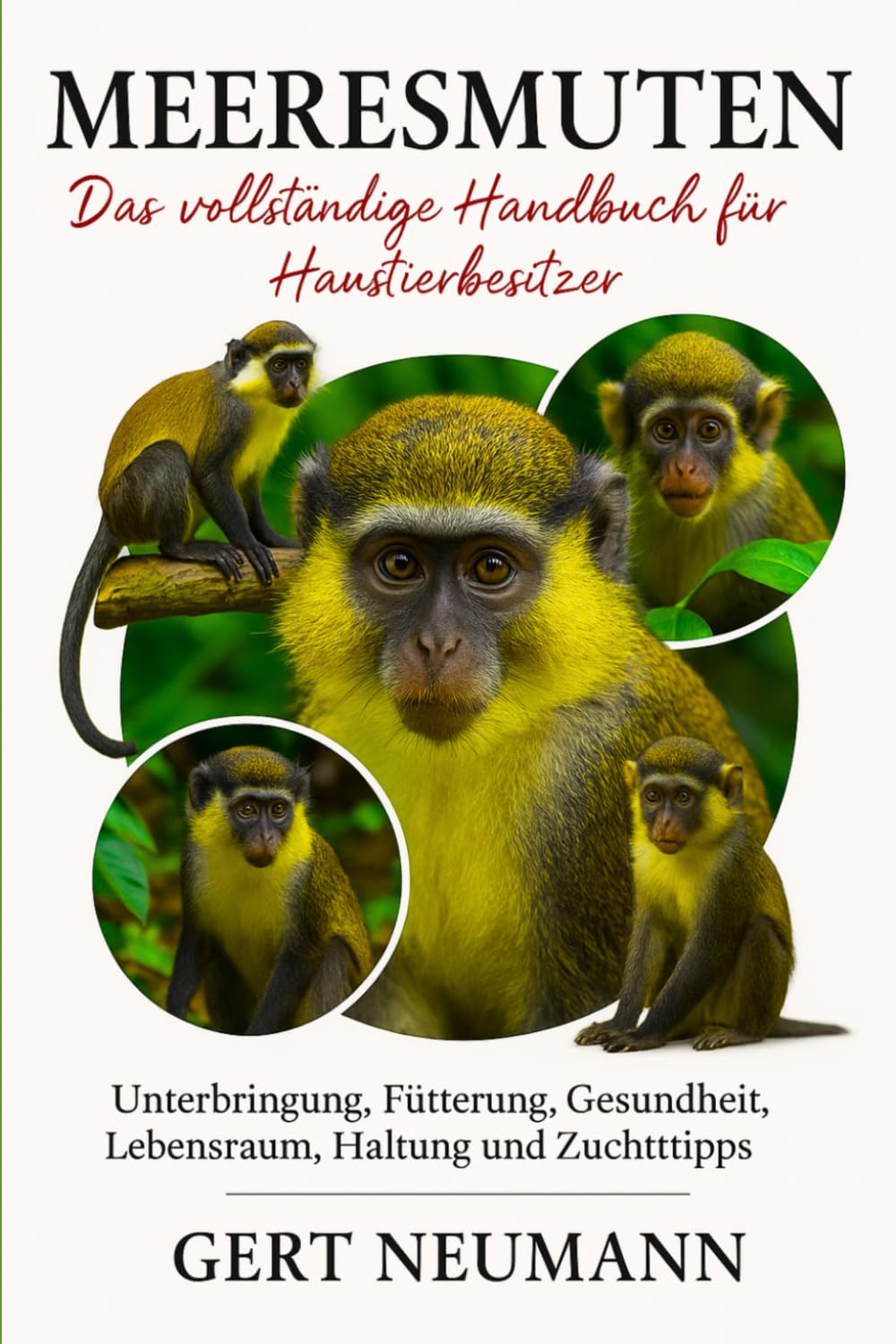MEERESMUTEN Das vollständige Handbuch für Haustierbesitzer: Unterbringung, Fütterung, Gesundheit, Lebensraum, Haltung und Zuchttipps