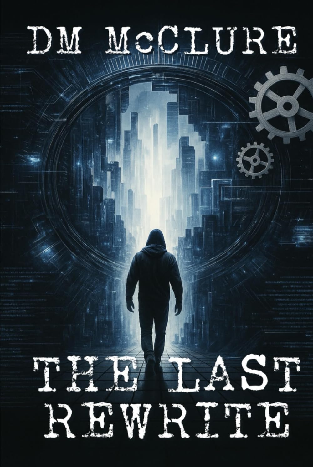 The Last Rewrite (The Last Rewrite Series)