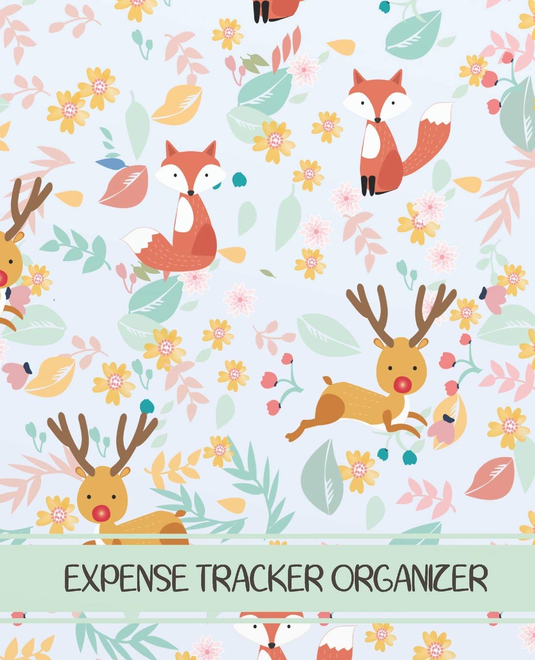 Expense Tracker Organizer: Expense Tracker Organizer Organizer Keeps Track of Finances, Household Expenses & Finance Tracker 7.5x9.25 Inches