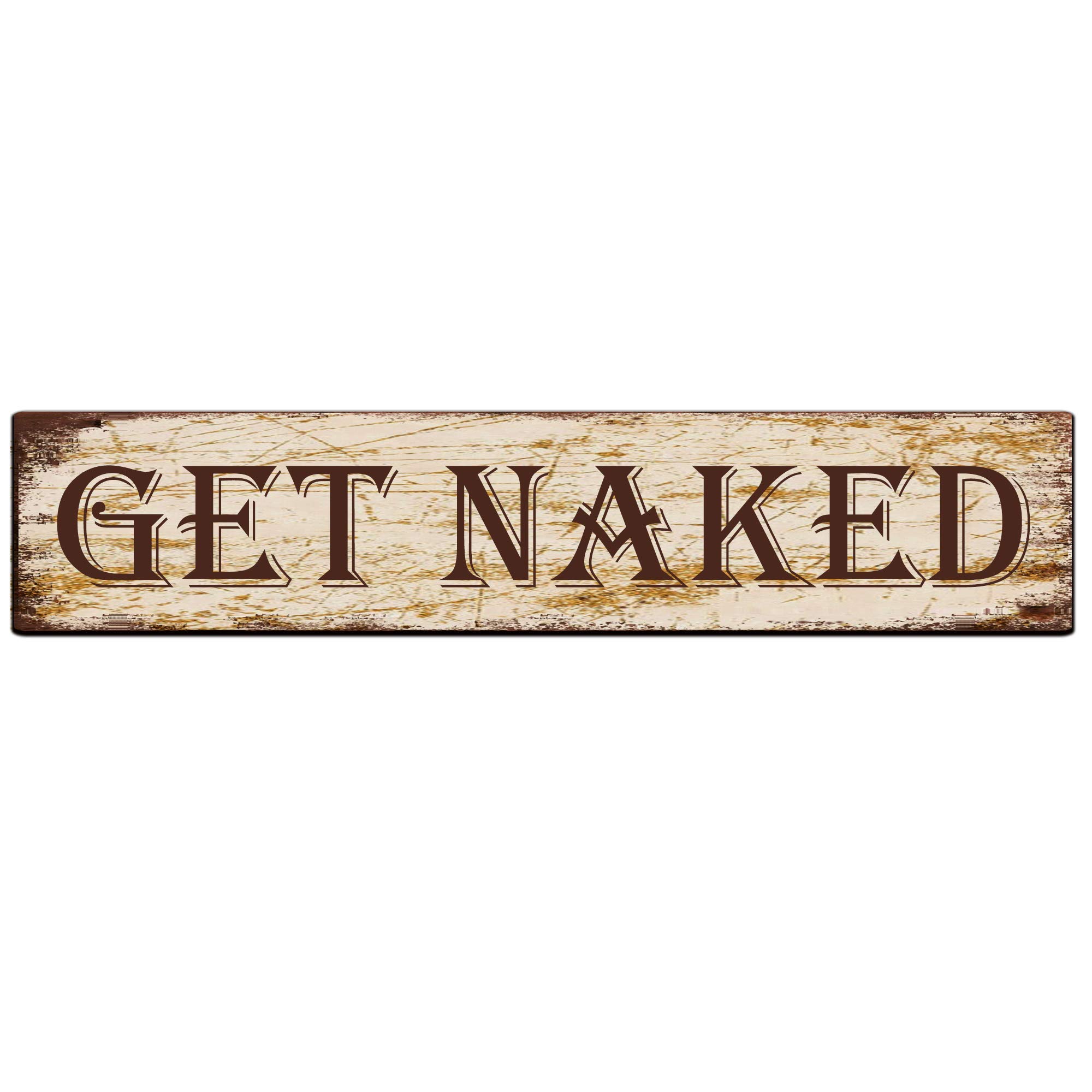 Get Naked Retro Tin Signs Aluminum Metal Sign for Kitchen Home Garden Wall Bar Cafe Decor 4x16 Inch