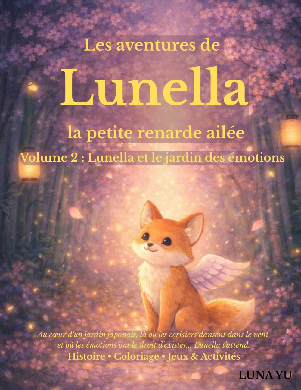Les aventures de Lunella : Lunella et le jardin des émotions