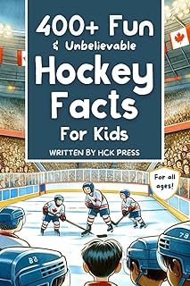 Sponsored Ad - 400+ Fun & Unbelievable Hockey Facts for Kids: Discover Crazy Comebacks, Diligent Defensemen, Silly Superst...
