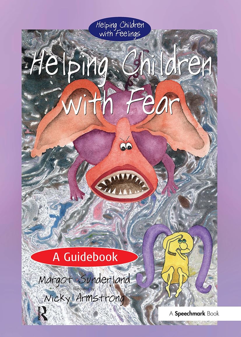 Helping Children with Fear: A Guidebook (Helping Children with Feelings)