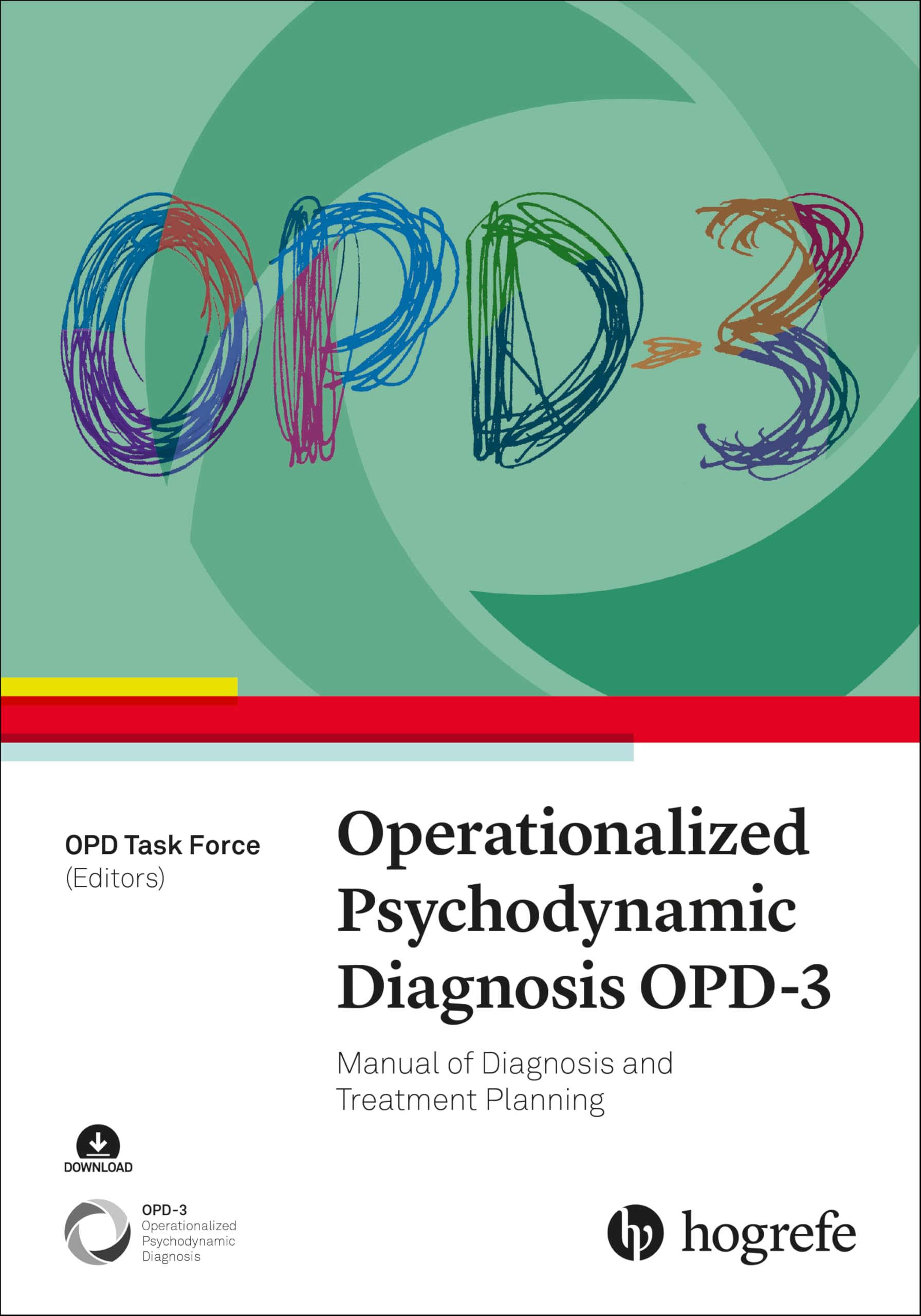 Operationalized Psychodynamic Diagnosis OPD-3: Manual of Diagnosis and Treatment Planning