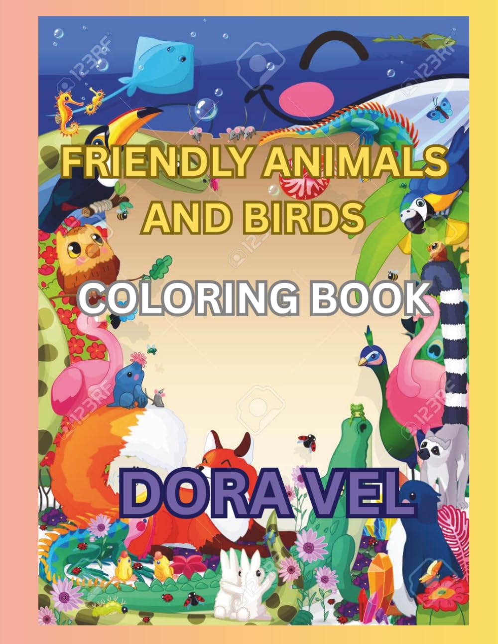 FRIENDLY ANIMALS AND BIRDS: COLORING BOOK