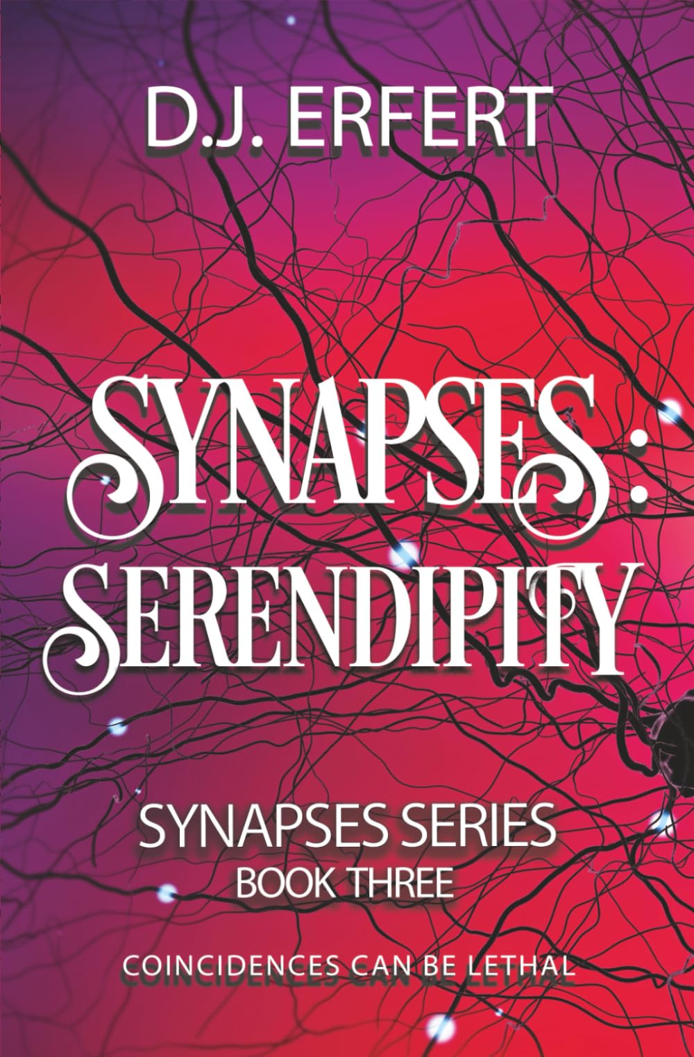 Synapses; Serendipity (Synapses Series)