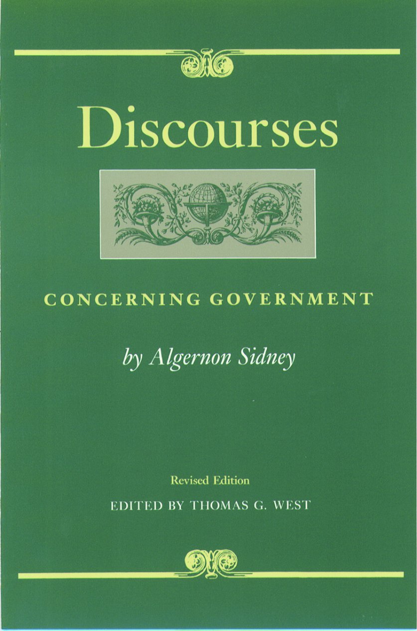 Discourses Concerning Government (Liberty Fund Studies in Political Theory)