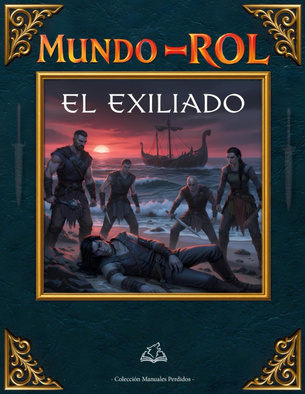 Saloscura: El Exiliado: Aventura complementaria para el juego MUNDO-ROL (Manuales Perdidos)