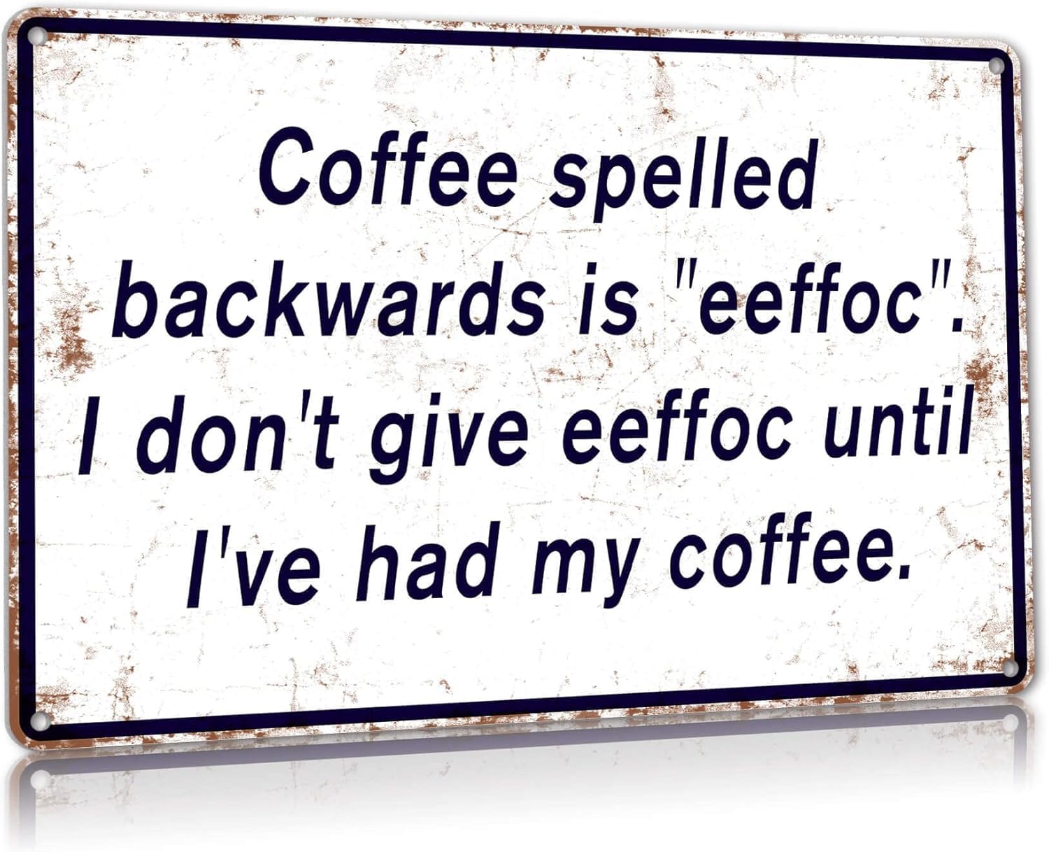 SMAZDFXX Funny Metal Tin Signs Coffee Spelled Backwards Is Eeffoc Vintage Office Humor Decor Home Cafes Bar Club Kitchen Retro Art Wall Decoration Poster 8"x12"