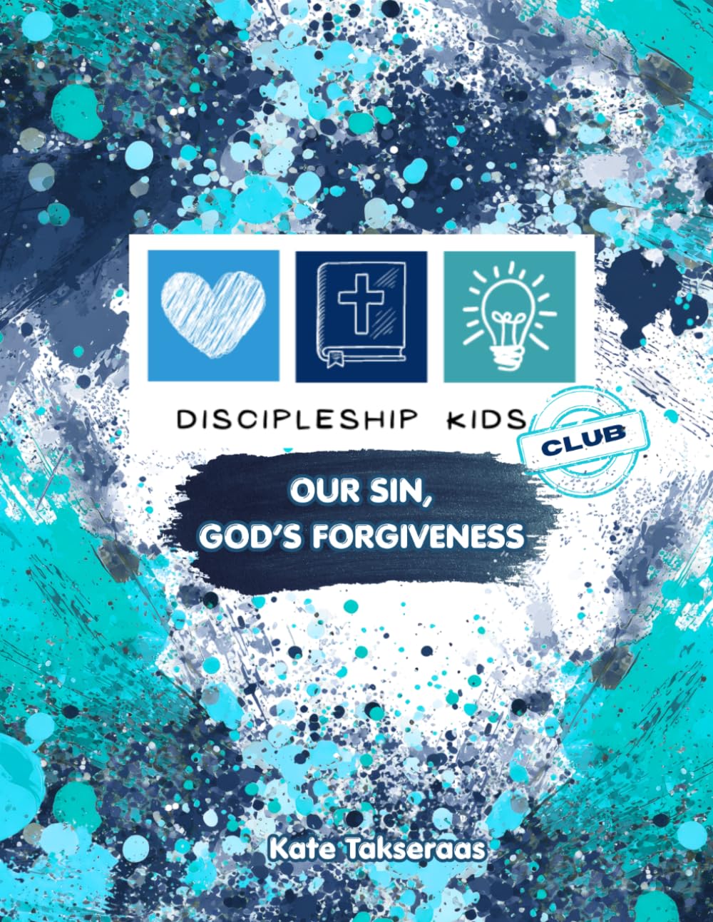 Discipleship Kids Club: Our Sin, God's Forgiveness
