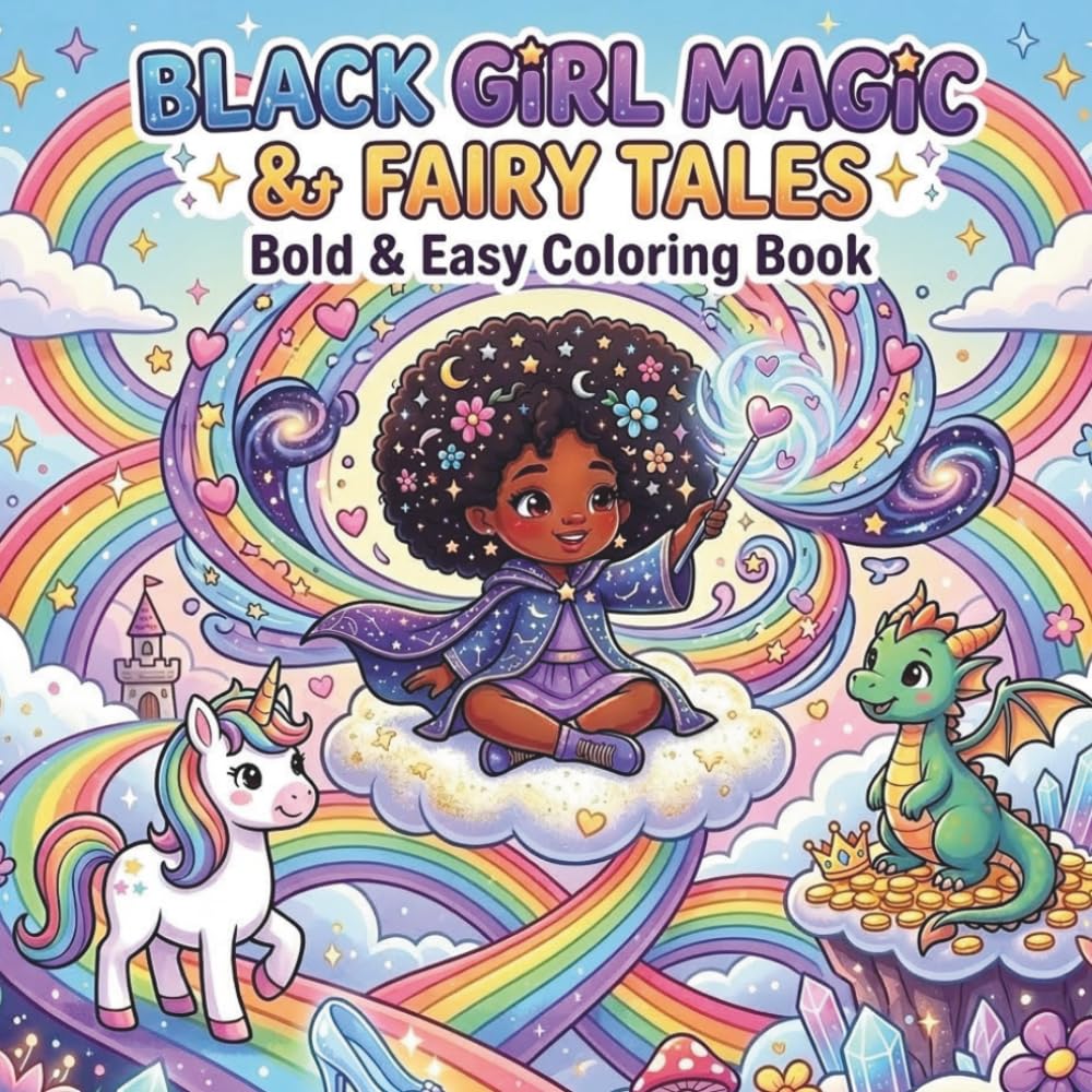 Black Girl Magic & Fairy Tales: Bold & Easy Coloring Book