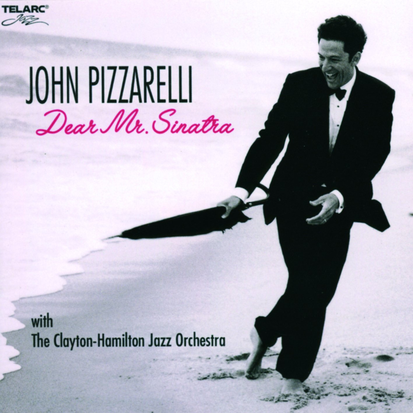 Dear Mr Sinatra [Audio CD] PIZZARELLI,JOHN