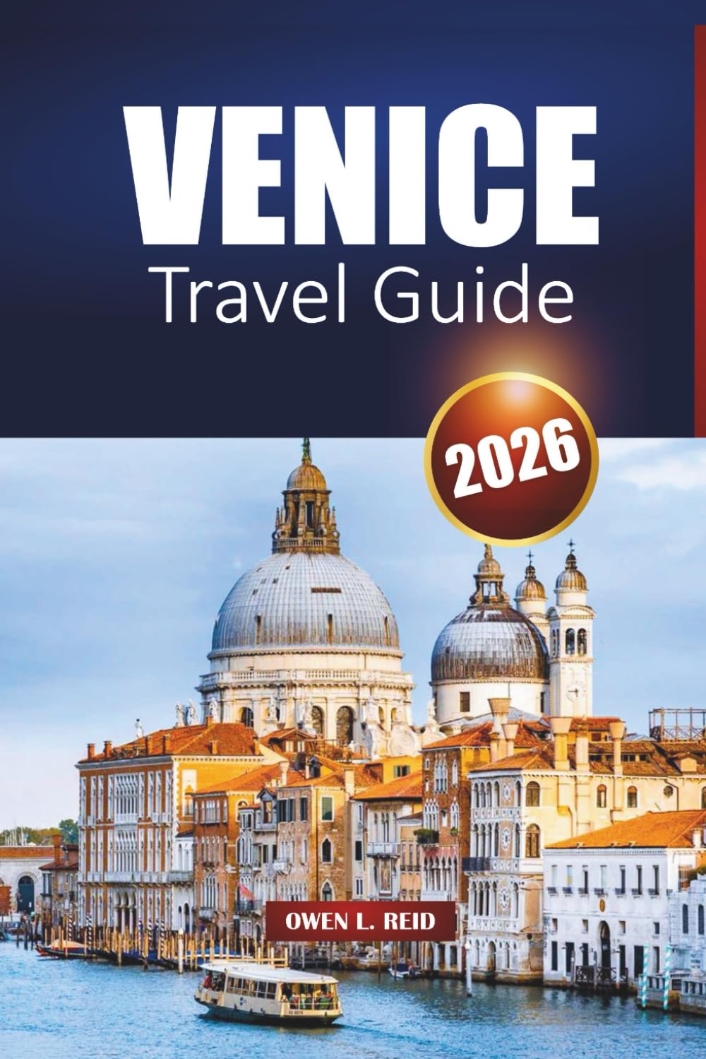 Venice Travel Guide 2026: Explore Top Sights, Canal Routes, and Local Food Spots in Italy’s Lagoon City