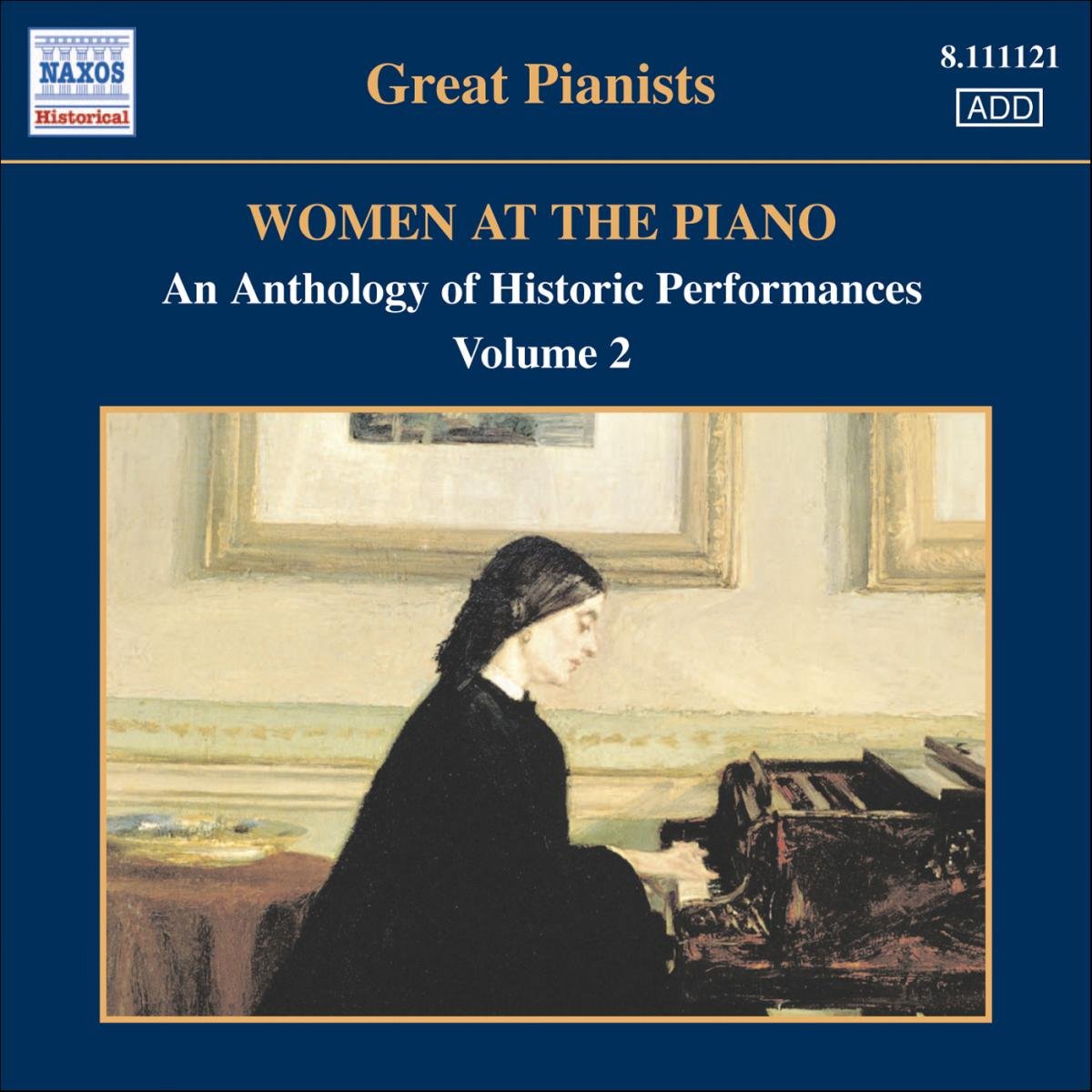 WOMEN AT THE PIANO - AN ANTHOLOGY OF HISTORIC PERFORMANCES, Vol. 2