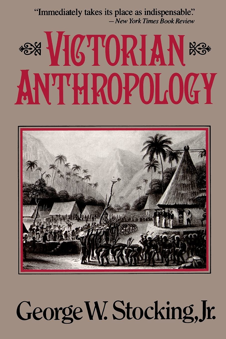 Victorian Anthropology,George Stocking