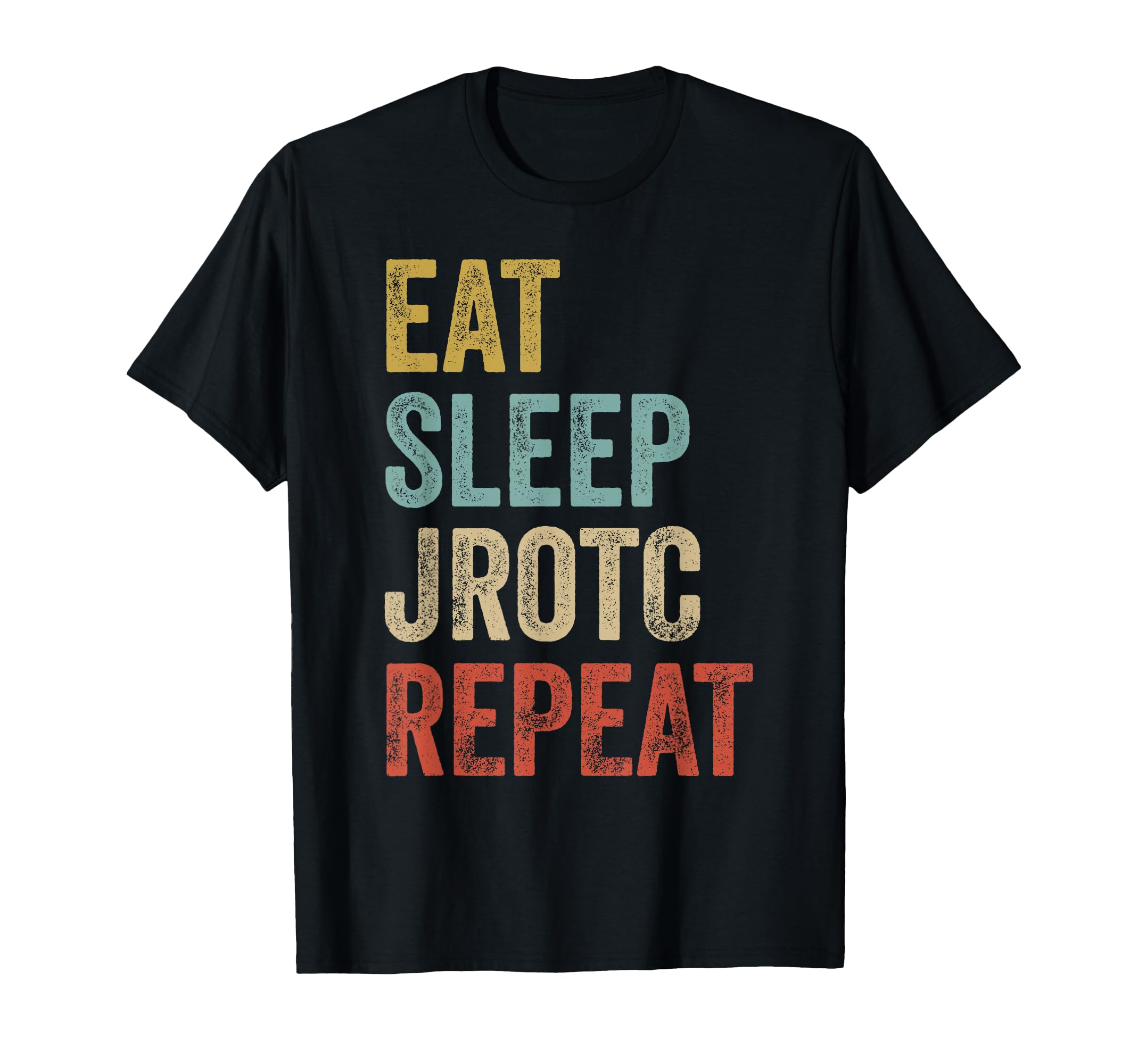 Eat Sleep JROTC Repeat US Junior ROTC T-Shirt