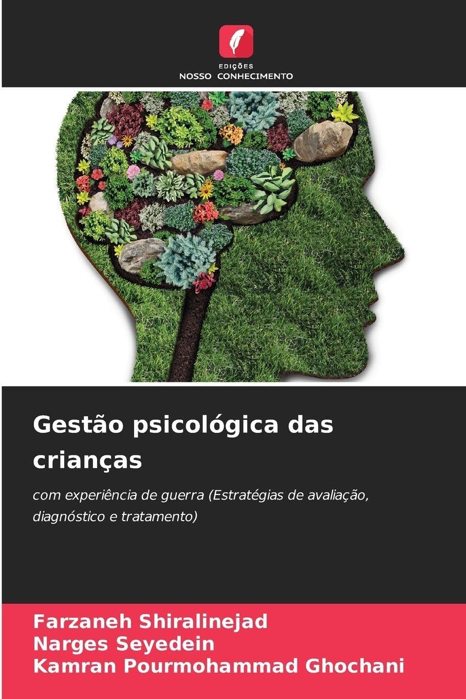 Gestão psicológica das crianças: com experiência de guerra (Estratégias de avaliação, diagnóstico e tratamento)