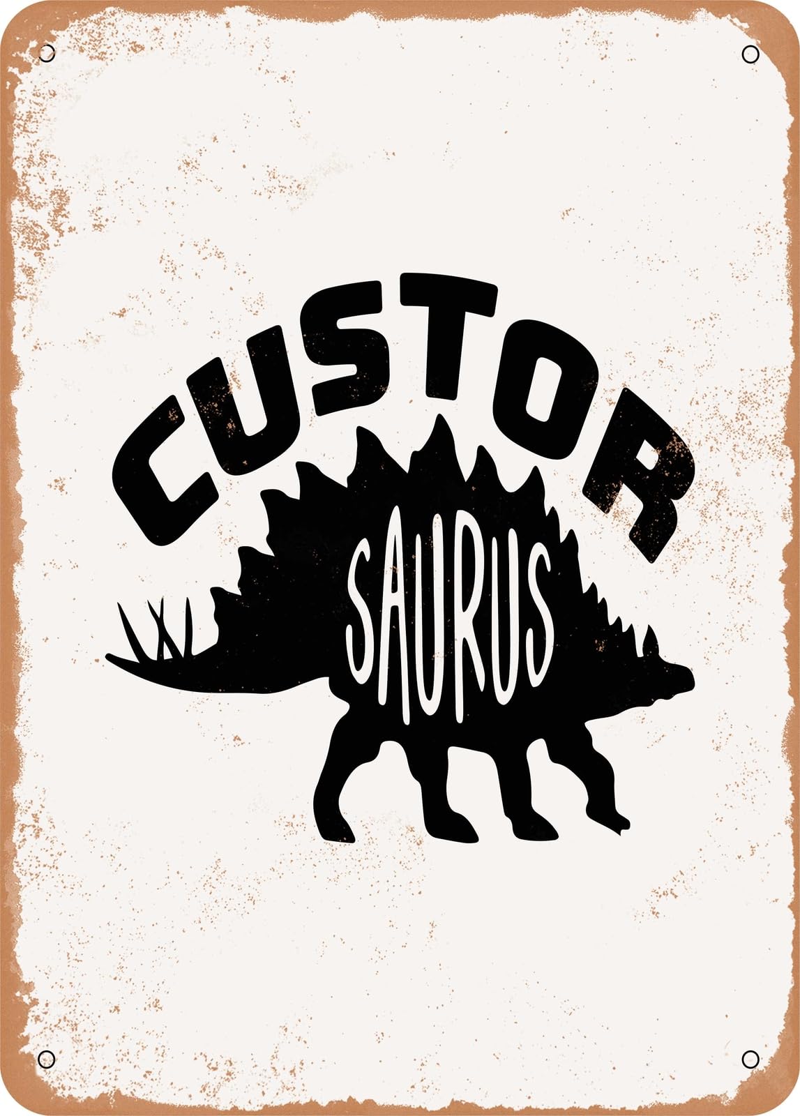 Miaomansenstore Metal Sign - Custor Saurus - Vintage Rusty Look Home Decor