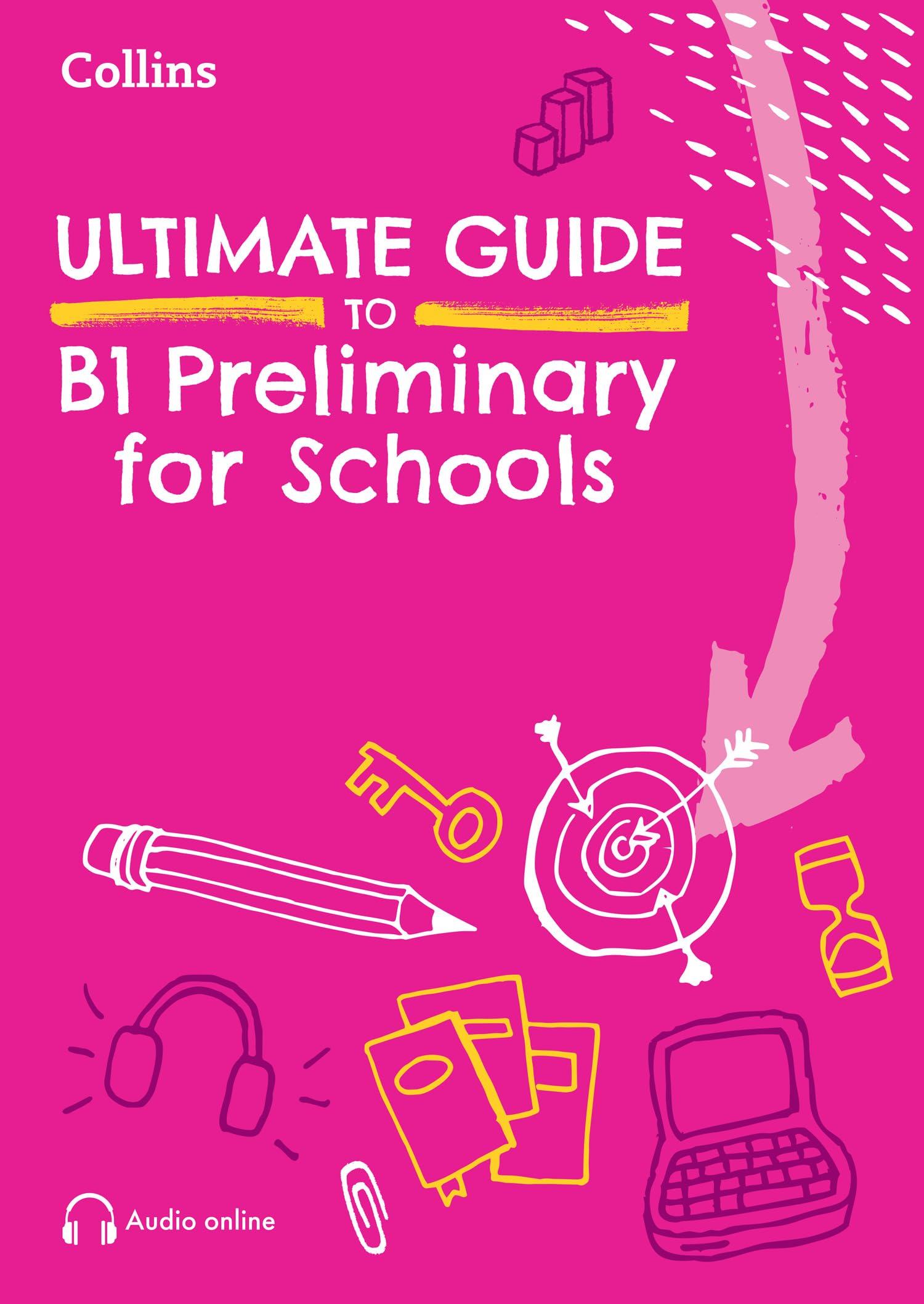 Ultimate Guide to B1 Preliminary for Schools - Adlard, Rebecca