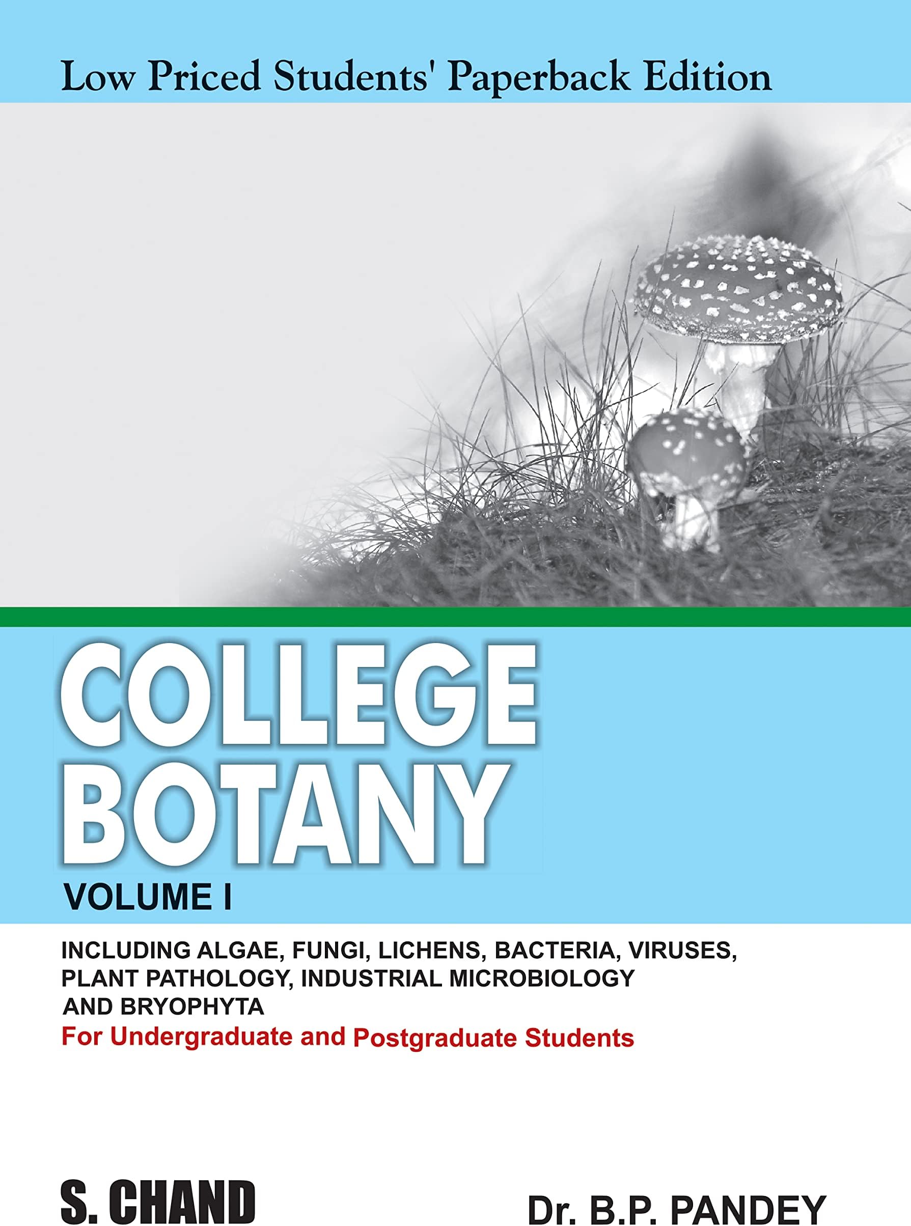 College Botany Volume–I (For Degree, Hons. & Postgraduate Students) LPSPE