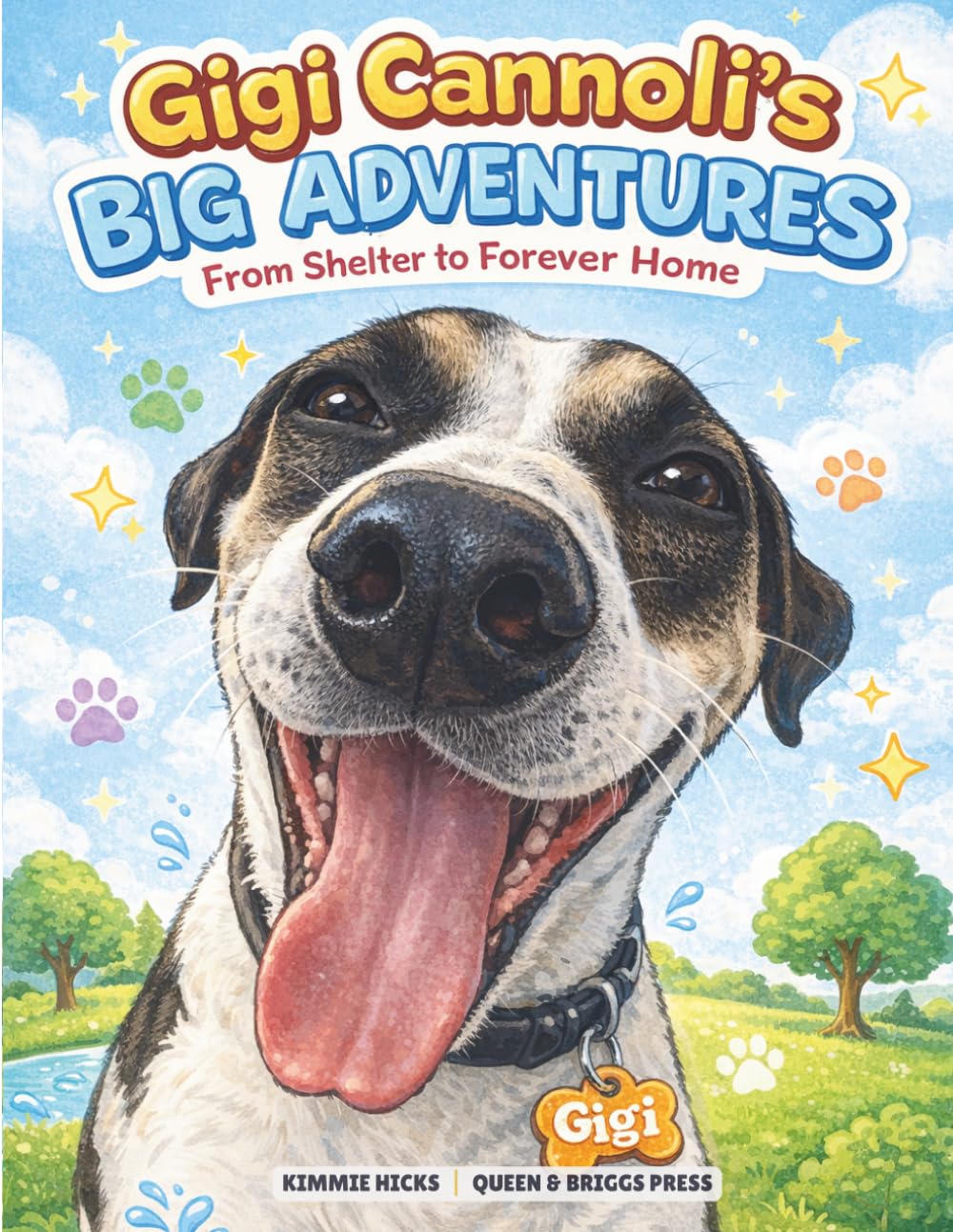 Gigi Cannoli’s Big Adventures: From Shelter to Forever Home (Rescue Stories You Can Color)