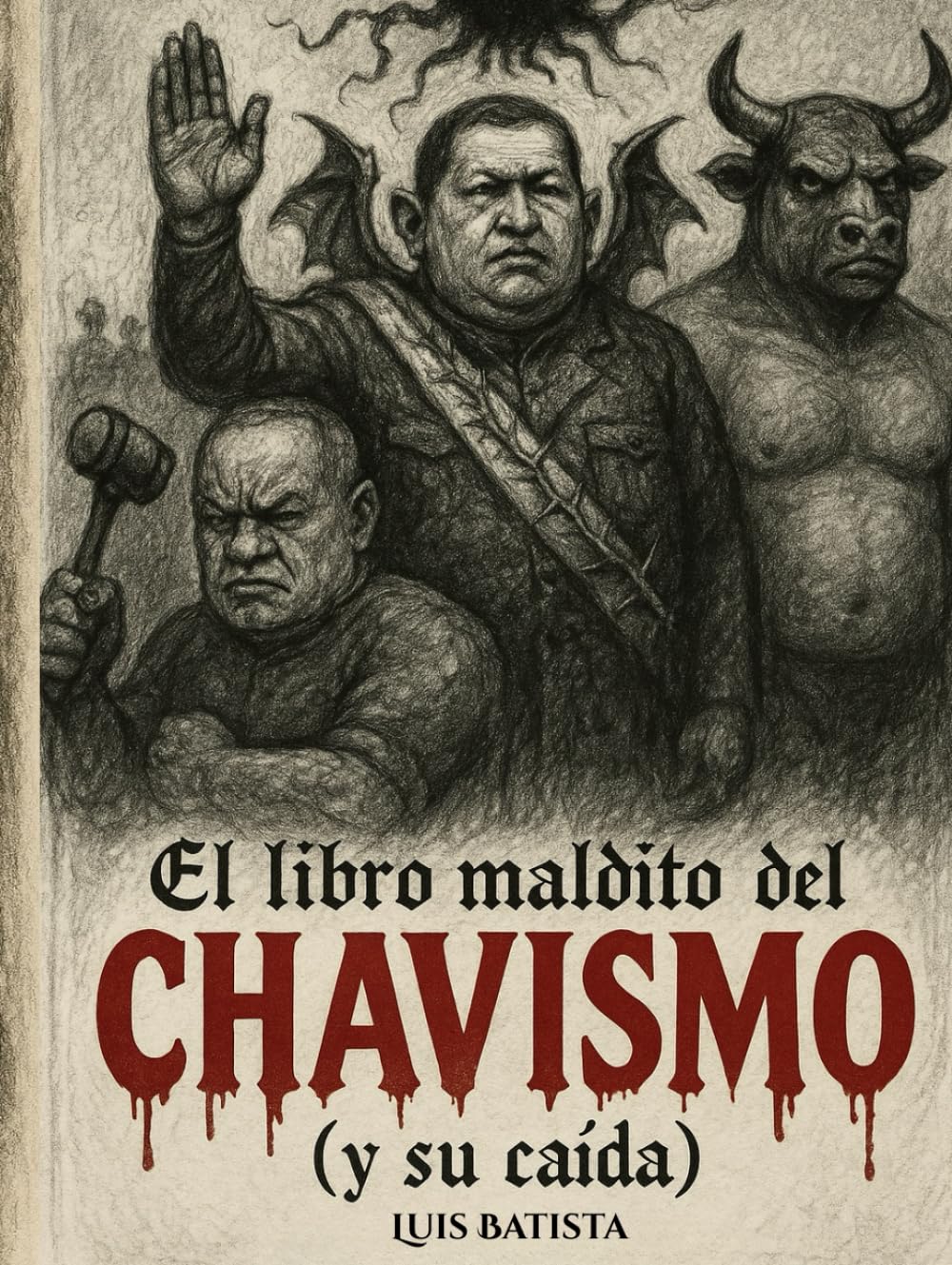 El libro maldito del Chavismo (y su caída)
