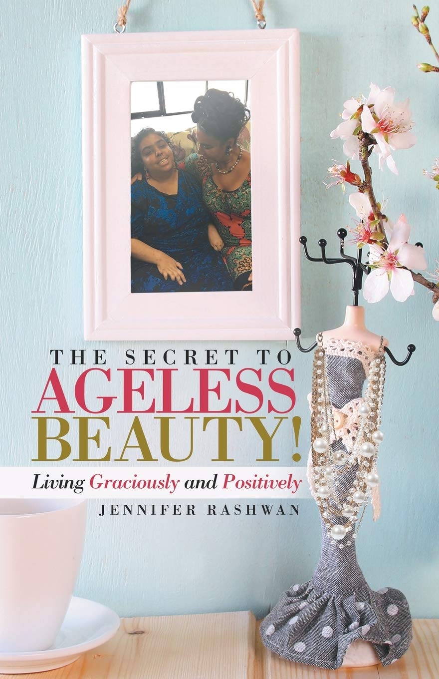 THE SECRET TO AGELESS BEAUTY! Living Graciously and Positively