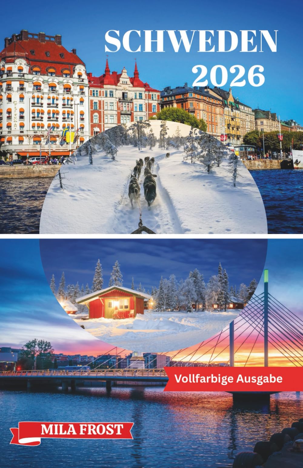 SCHWEDEN REISEFÜHRER 2026