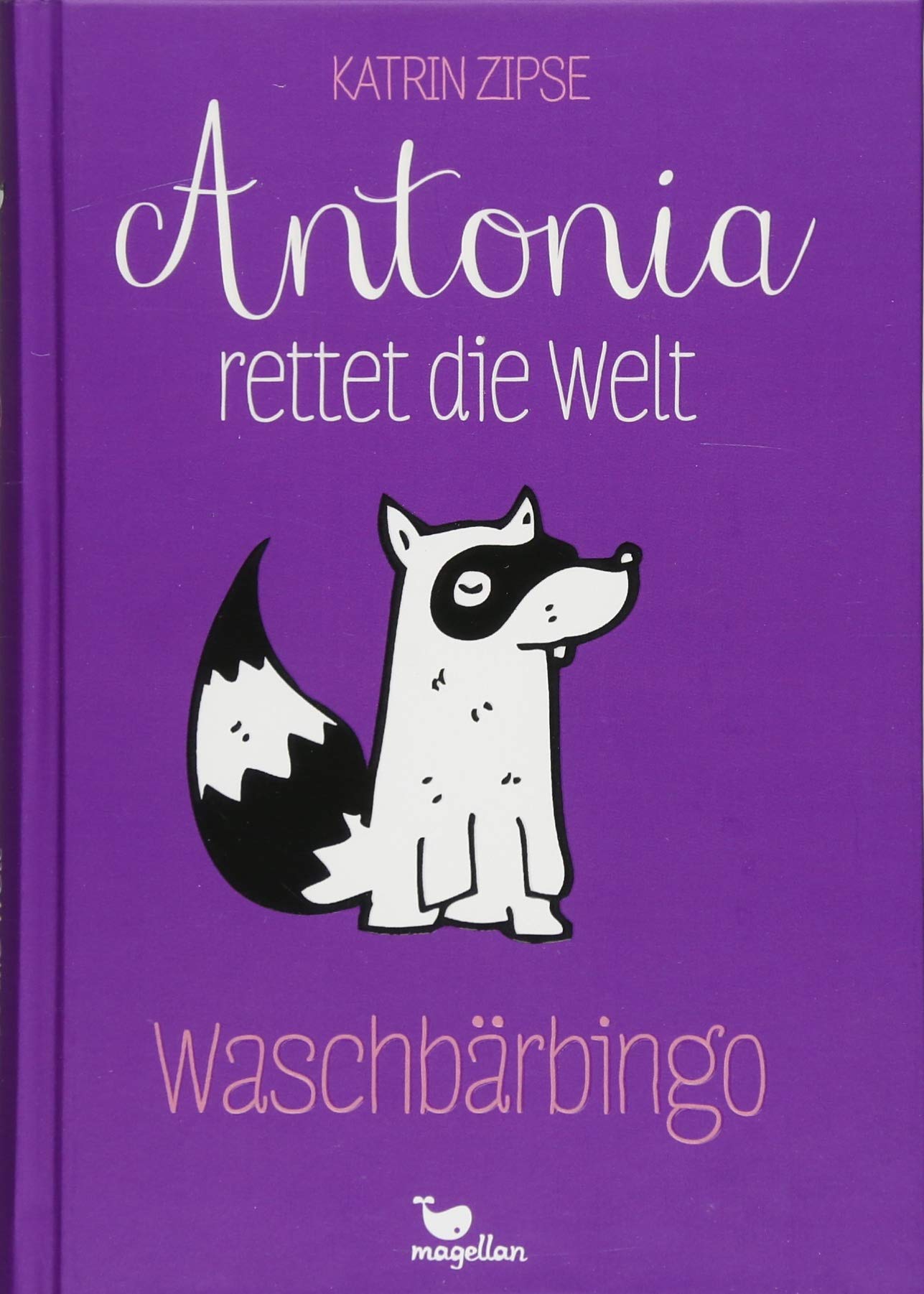 Antonia rettet die Welt - Waschbärbingo - Band 3