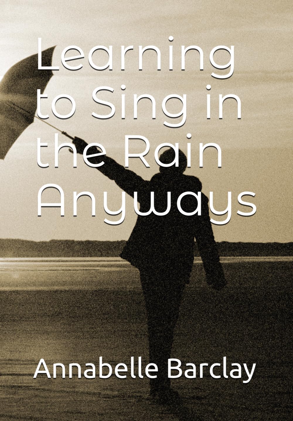 Learning to Sing in the Rain Anyways