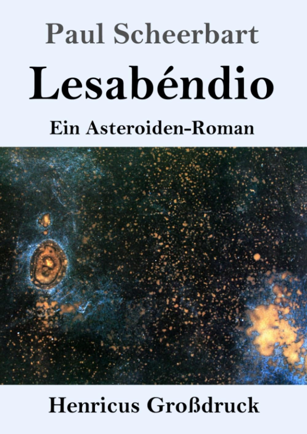 Lesabéndio (Großdruck): Ein Asteroiden-Roman