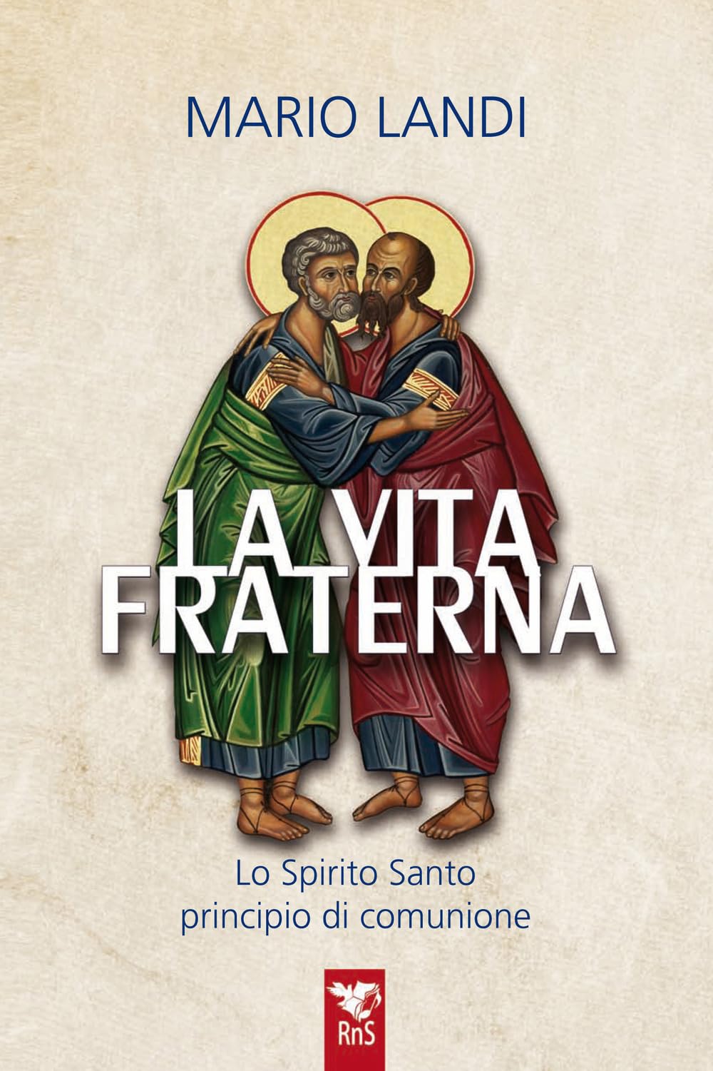 La Vita Fraterna. Lo Spirito Santo, Principio Di Comunione - 4