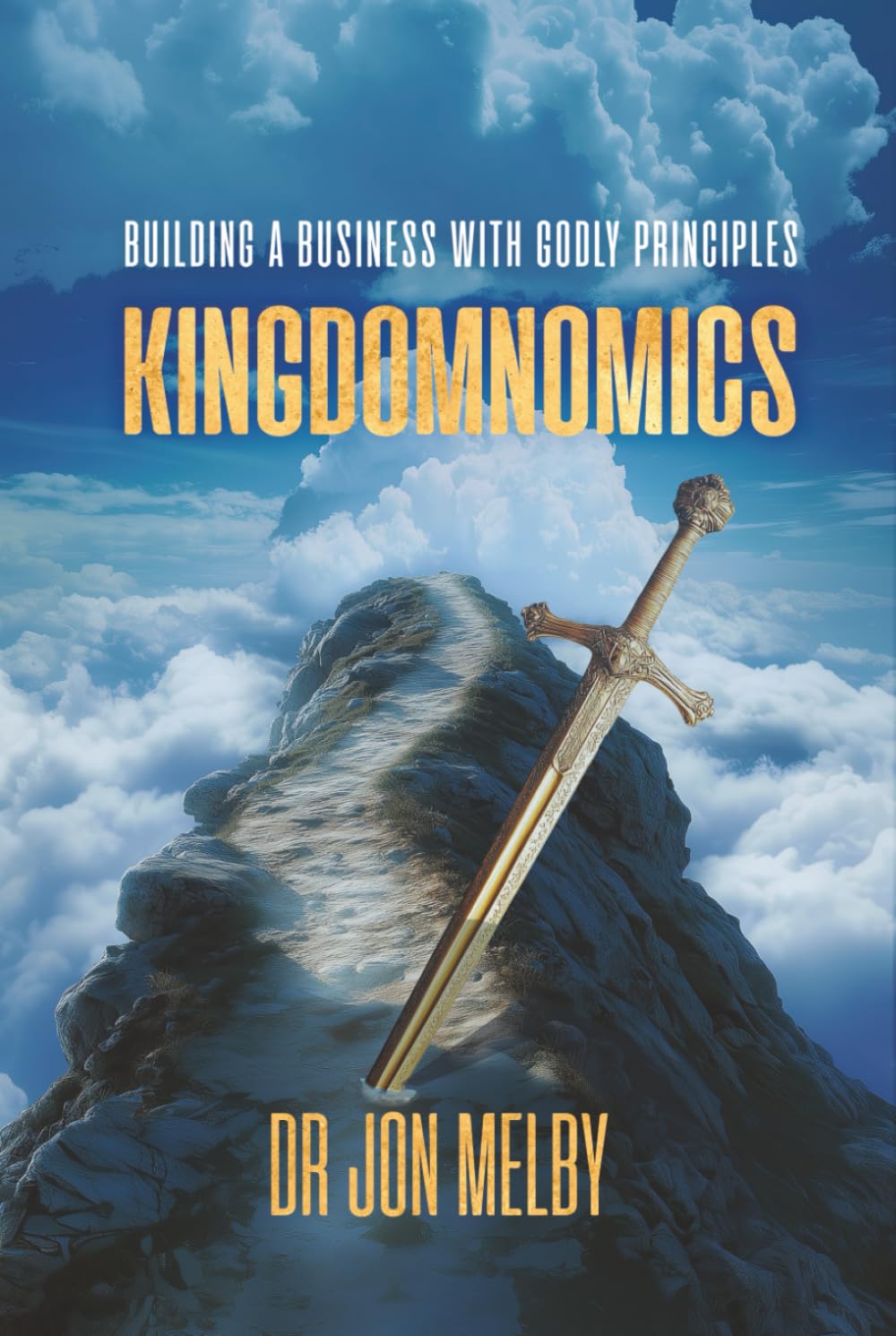 KingdomNomics: Building a Business with Godly Principles