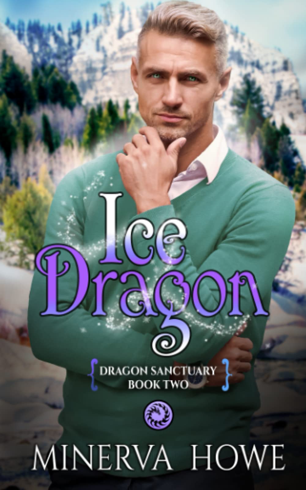 Ice Dragon: A Dragon Veil Universe Mpreg (Dragon Sanctuary)